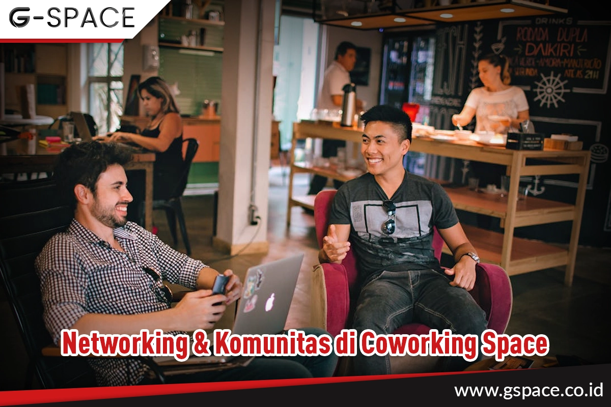 Networking & Komunitas di Coworking Space